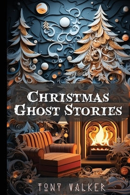 Christmas Ghost Stories Paperback Classic Ghost Stories Podcast