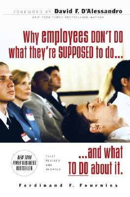 Why Employees Don't Do What They're Supposed to Do and What to Do about It Paperback McGraw-Hill Companies