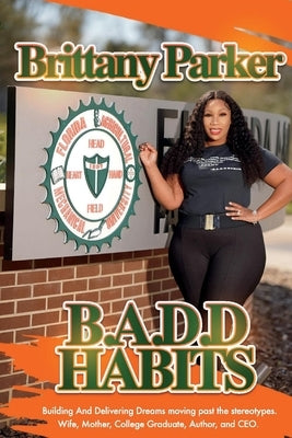 B.A.D.D Habits by Parker, Brittany