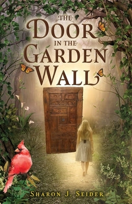 The Door in the Garden Wall Paperback Xulon Press