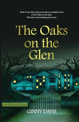 The Oaks On The Glen by Davis, Ginny