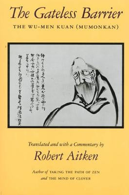 The Gateless Barrier: The Wu-Men Kuan (Mumonkan) Paperback Farrar, Strauss & Giroux-3pl