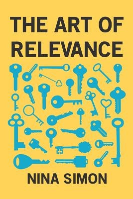 The Art of Relevance by Moscone, Jon