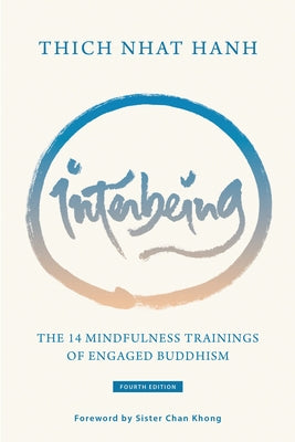 Interbeing, 4th Edition: The 14 Mindfulness Trainings of Engaged Buddhism by Hanh, Thich Nhat