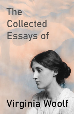 The Collected Essays of Virginia Woolf Paperback Read & Co. Great Essays
