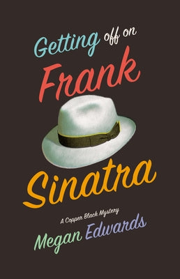 Getting Off on Frank Sinatra by Edwards, Megan