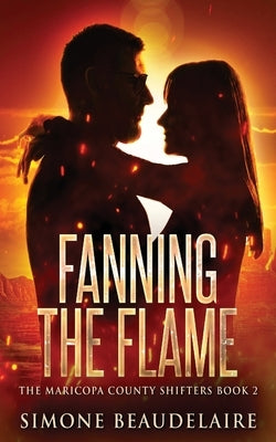 Fanning The Flame by Beaudelaire, Simone