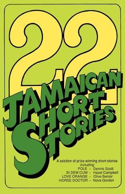 22 Jamaican Short Stories: A Selection of Prizewinning Short Stories by Lmh Publishing