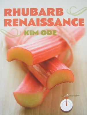 Rhubarb Renaissance Paperback Minnesota Historical Society Press