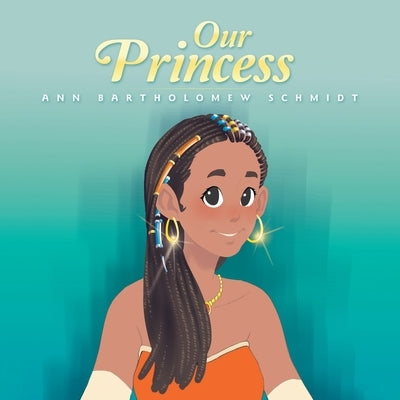 Our Princess Paperback Xlibris Us