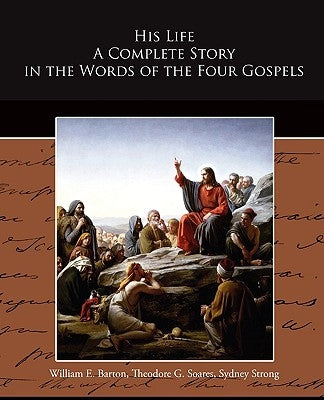 His Life A Complete Story in the Words of the Four Gospels Paperback Book Jungle