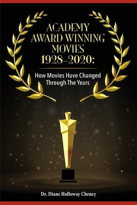 Academy Award Winning Movies 1928-2020: How Movies Have Changed Through the Years Paperback Gatekeeper Press
