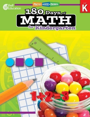 180 Days of Math for Kindergarten: Practice, Assess, Diagnose by Smith, Jodene Lynn