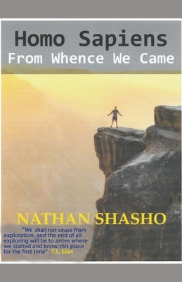 Homo Sapiens: From Whence We Came Paperback Nathan Shasho