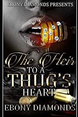The Heir to a Thugs Heart Paperback Independently Published