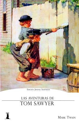 La Aventuras de Tom Sawyer by Twain, Mark