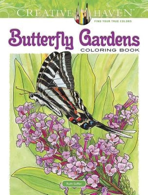 Creative Haven Butterfly Gardens Coloring Book by Soffer, Ruth