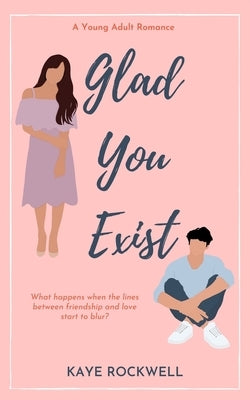 Glad You Exist Paperback Independently Published