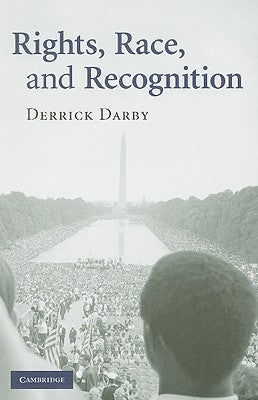 Paperback of Rights, Race, and Recognition by Cambridge University Press featuring a cover with academic design and text.