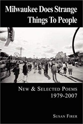 Milwaukee Does Strange Things to People Paperback Backwaters Press