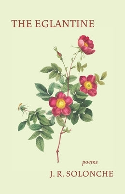 The Eglantine Paperback Shanti Arts LLC