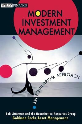 Modern Investment Management: An Equilibrium Approach by Quantitative Resources Group