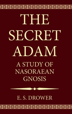 The Secret Adam by Drower, E. S.