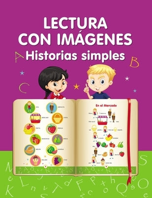 Lectura con imágenes. Historias simples.: Aprender a leer by Winter, Helen