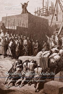 Reading Nahum-Malachi: A Literary and Theological Commentary Paperback Smyth & Helwys Publishing, Incorporated