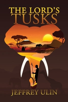 The Lord's Tusks Paperback Black Rose Writing