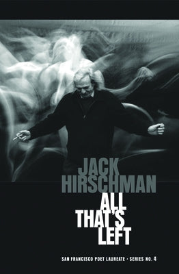 All That's Left by Hirschman, Jack