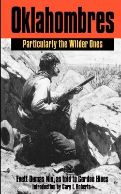 Oklahombres: Particularly the Wilder Ones Paperback University of Nebraska Press