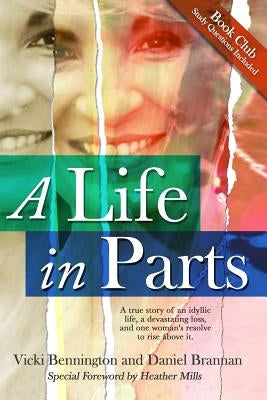 A Life in Parts by Bennington, Vicki