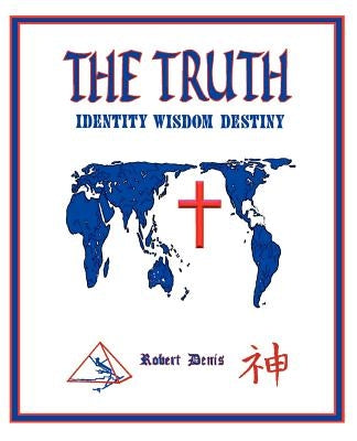 The Truth by Denis, Robert