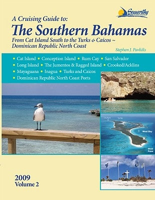A Cruising Guide to the Southern Bahamas by Pavlidis, Stephen J.