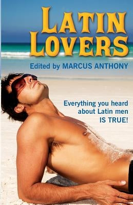 Latin Lovers by Anthony, Marcus