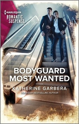 Bodyguard Most Wanted by Garbera, Katherine