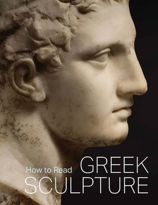 How to Read Greek Sculpture by Hemingway, Seán