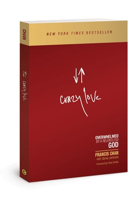 Paperback of Crazy Love: Overwhelmed by a Relentless God by David C Cook, featuring a cover with vibrant abstract artwork.