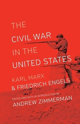 The Civil War in the United States Paperback International Publishers