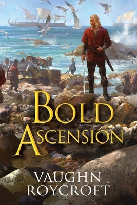 Bold Ascension by Roycroft, Vaughn
