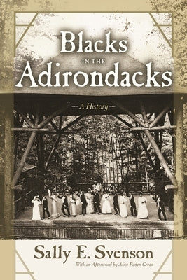 Blacks in the Adirondacks: A History Paperback Syracuse University Press
