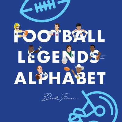 Football Legends Alphabet by Feiner, Beck