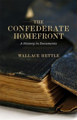 Paperback of The Confederate Homefront: A History in Documents by LSU Press, featuring historical documents related to the Civil War era.