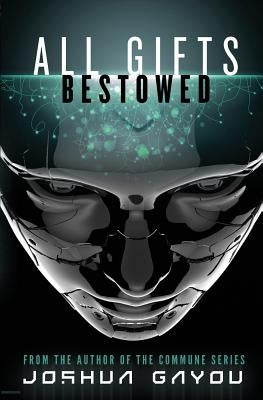 All Gifts, Bestowed Paperback Aethon Books, LLC
