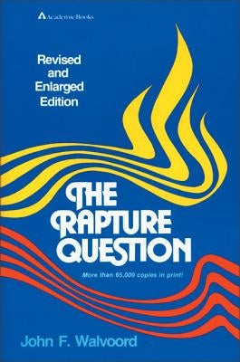 A book cover of "The Rapture Question" by Zondervan Academic, featuring a dark background with white and red text.