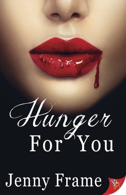 Hunger for You by Frame, Jenny