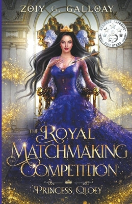 The Royal Matchmaking Competition: Princess Qloey Paperback Zoiy G. Galloay