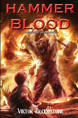 Hammer and Blood: A Legacy of Devils novel by Bloodstone, Viktor