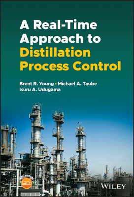 A Real-Time Approach to Distillation Process Control by Young, Brent R.